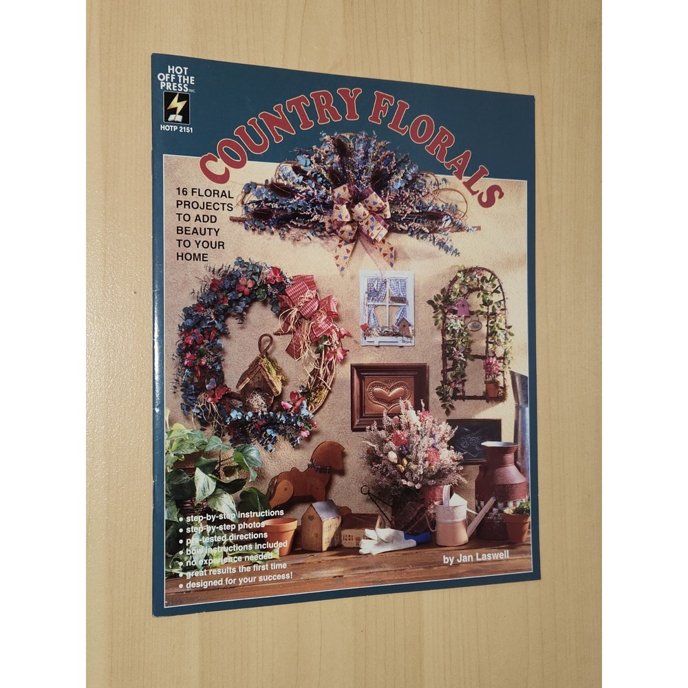Country Florals ~ Hot Off The Press - 16 Floral Projects (HOTP 2151)